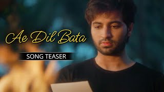 Ae Dil Bata (Teaser) | Mahesh Bhatt | Meherzan M, Pranathi D | Kunal Mishra | Divya Limbasia