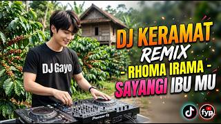 DJ KERAMAT (RHOMA IRAMA) REMIX DJ DANGDUT REMIX