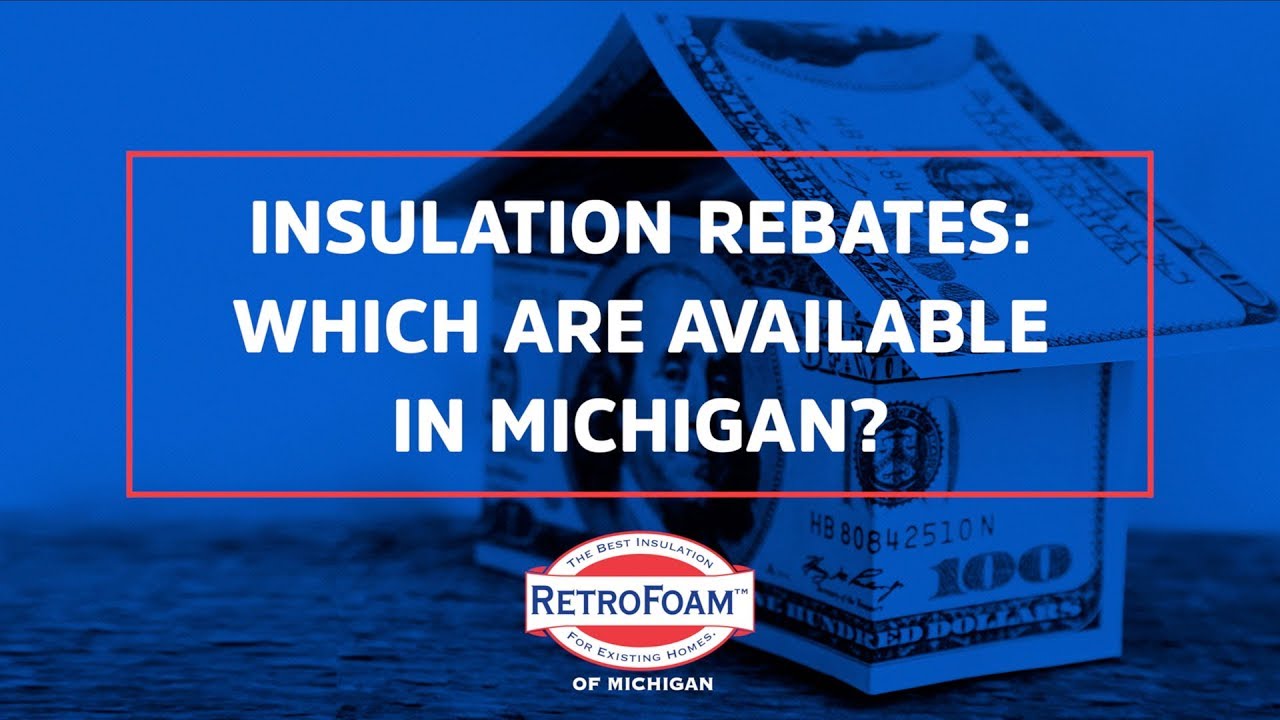 insulation-rebates-in-michigan-youtube