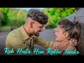 New cover song rab hasta hua tumhen rakhe radhe creation