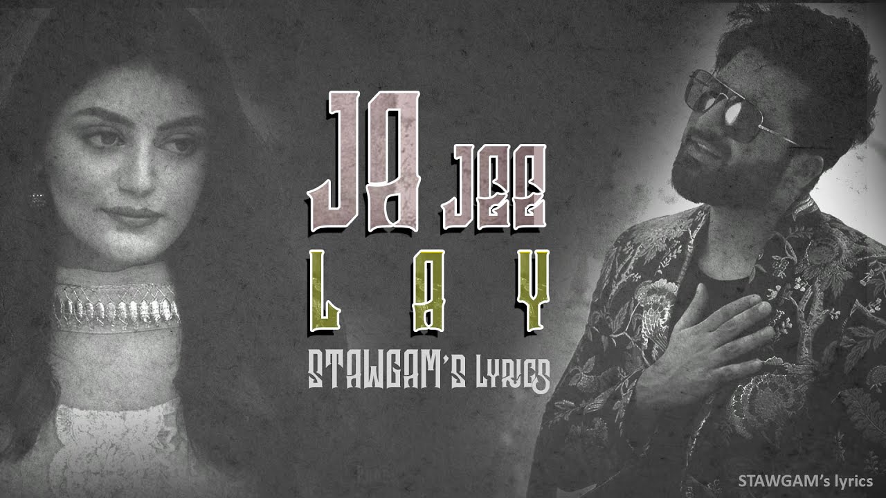 Ja Jee Lay Lyrics Official Video Falak Shabir  Latest Punjabi Songs 2021 1