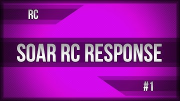 Soar RC Response [H] #SOARRC