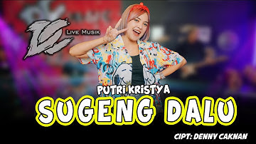 PUTRI KRISTYA - SUGENG DALU ( OFFICIAL LIVE MUSIC ) - DC MUSIK