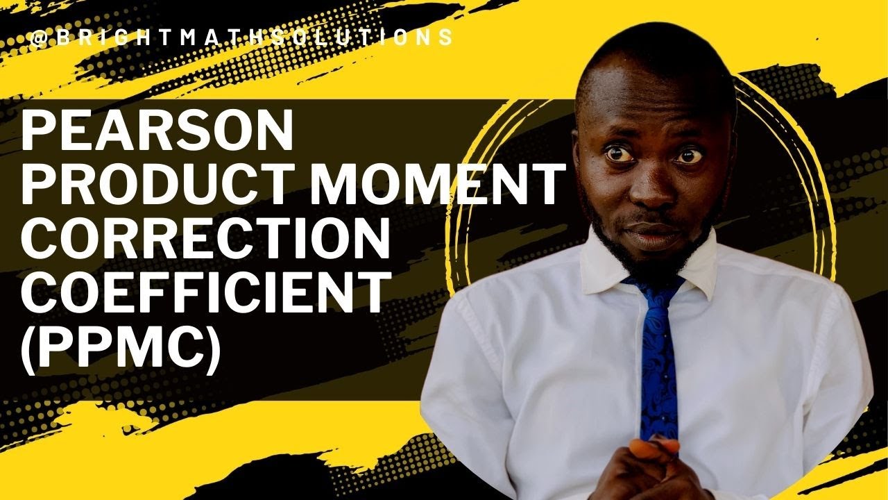 Pearson Product Moment Correlation Coefficient PPMC - YouTube