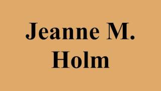 Jeanne M. Holm