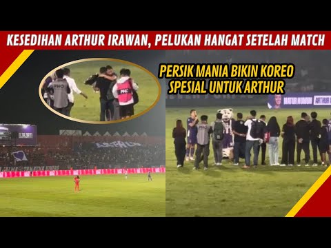 PENUH HARU PERPISAHAN ARTHUR IRAWAN DILAGA TERAKHIR BERSAMA PERSIK KEDIRI