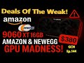 🎬 Graphics Card Nightmares: Amazon &amp; Newegg Deals EXPOSED 🔥 (Micro Center Sits This One Out) Ep.144