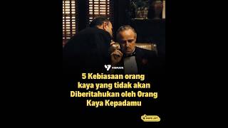 5 Kebiasaan orang Kaya yang Tidak Akan Diberitahukan Orang Kaya Kepadamu