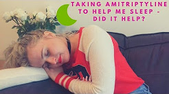Taking Amitriptyline to help me sleep | HOPE