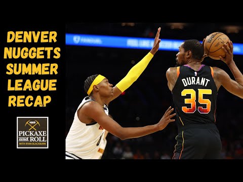 Final Takeaways for the Denver Nuggets from Las Vegas Summer League - Pickaxe and Roll Podcast
