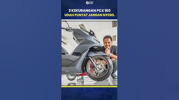 Thumbnail of 3 Disadvantages of the Honda PCX 160 - Don't Regret Buying a PCX