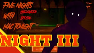 Five Nights With Mac Tonight: Halloween Special (Walkthrough) || Night 3
