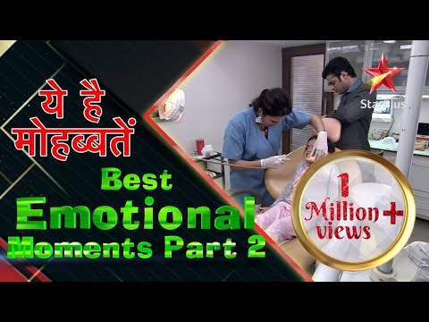 Ye Hai Mohabbatein | Best Emotional Moments Part 2