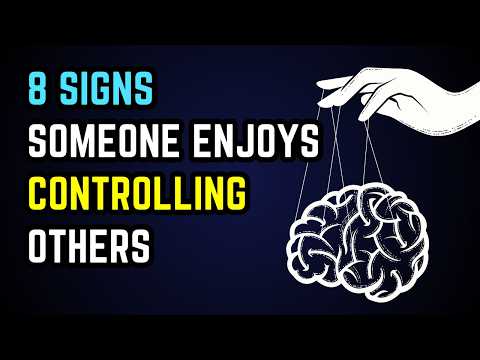 8 Signs Someone Enjoys Controlling Others ⚠️