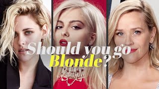 You can pull off BLONDE hair if you have THESE features (NOT about skin tone / personal colours)