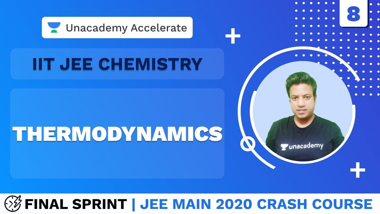 JEE Main 2020 Crash Course | Final Sprint | Thermodynamics | Chemistry | BJ Sir