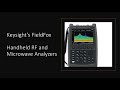 Introducing keysights n9917b fieldfox handheld analyzer