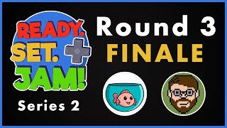 Ready. Set. Jam! - Series 2 FINALE Game Jam Competition (Round 3)