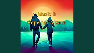 Hope For A Date