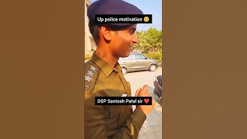 DSP Santosh Patel sir ❤️ #motivation❣️ #upcop #civilserviceexam #upsc🙏 #iasips 🪖#army #dsp 💯