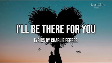 I’ll Be There For You - A Romantic R&B Ballad About Devotion | HeartGlow Music