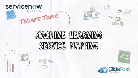 Machine Learning (ML) Service Mapping | ServiceNow Tutorials
