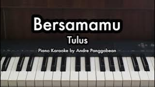 Bersamamu - Tulus | Piano Karaoke by Andre Panggabean