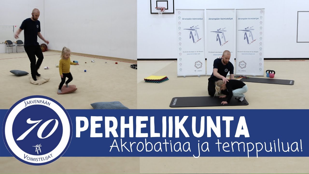 LAPSET - Perheliikunta, akrobatiaa ja temppurataa (suunnattu perheen pienimmille)