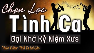 Tình Ca Sài Gòn Lay Động Lòng Người Gợi Nhớ Kỷ Niệm Xưa | Tình Khúc Phòng Trà Bất Hủ Sang Trọng