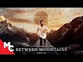 Between mountains  full movie  award winning drama  amit sarin