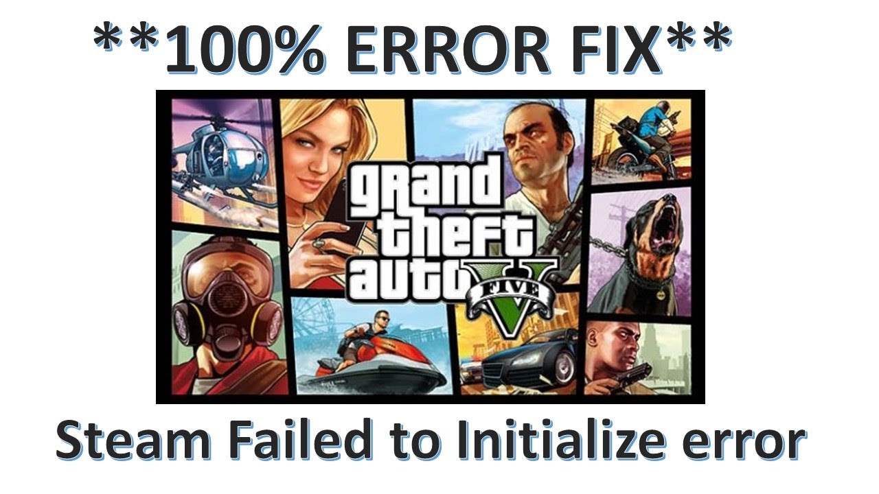 Ошибка 5 стим. Ошибка ГТА 5. Failed to initialize Steam. Error 5.