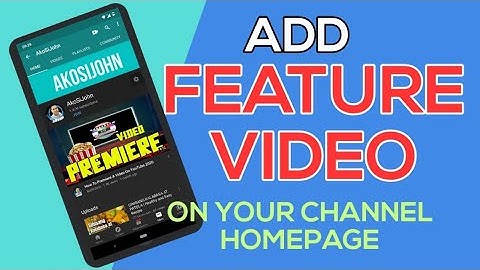How To Add Feature Video On Your YouTube Channel 2020