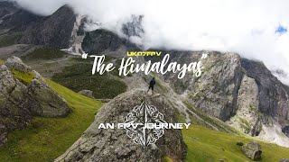 " THE HIMALAYAS " || FPV JOURNEY || FPV DRONE REEL 2023 || UK07FPV
