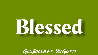 Glorilla  Blessed Feat Yo Gotti s