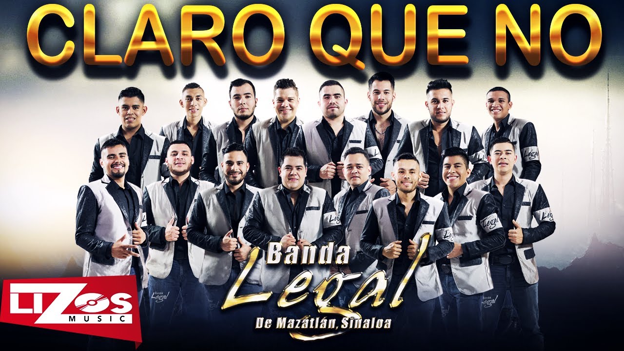 BANDA LEGAL - CLARO QUE NO (LETRA)