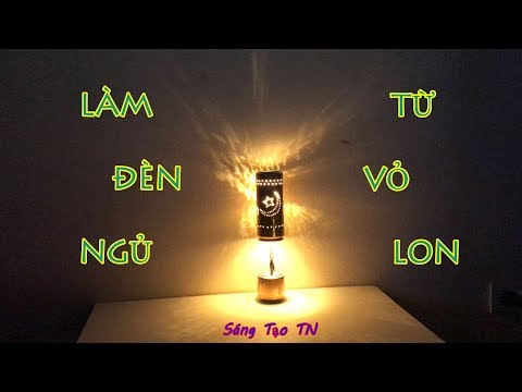 [Handmade] -Hướng Dẫn Làm Đèn Ngủ Tự Xoay Bằng Lon Nước Ngọt - DIY lamp | Foci