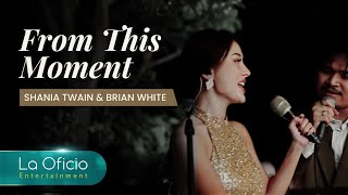 From This Moment - Shania Twain & Brian White | Cover by La Oficio Bali ft. ARP