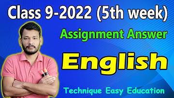 Class 9 English 5th Week Assignment Answer 2022 || Nine English Assignment Answer 2022