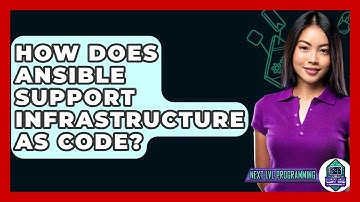 How Does Ansible Support Infrastructure As Code? - Next LVL Programming