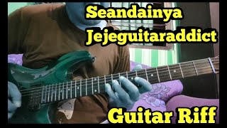 Seandainya Jejeguitaraddict cover Part 2