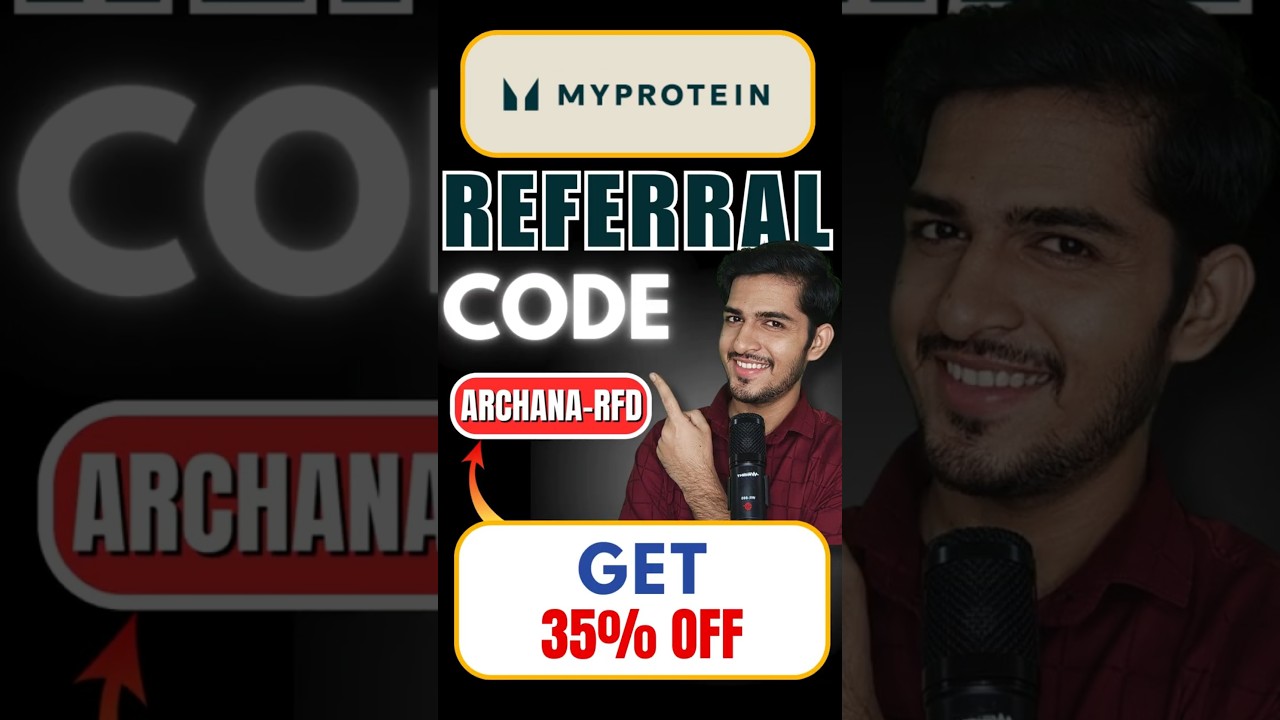 💪 MyProtein Referral Code: ARCHANA-RFD | पाएं 35% OFF अपनी Order पर | MyProtein Referral Code🔑