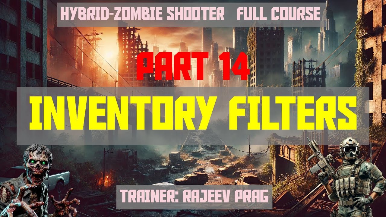 Part 14: How to setup Inventory Filters | Hybrid-Zombie Shooter | Full Course
