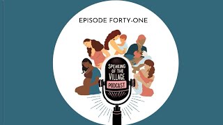 Speaking of the Village Ep41: Epigenetics and Breastfeeding with Laurel Wilson