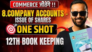 8.Issue of Shares | ONE SHOT | 12th Book Keeping & Accountancy | Pradeep Giri Sir | COMMERCE जीतेंगे