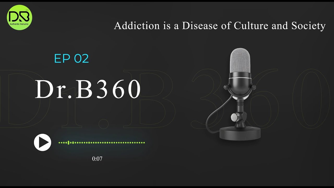 Podcast #2- Addiction is a Disease of Culture and Society - YouTube