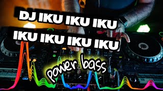 DJ IKU IKU IKU IKU HOREG POWER BASS .!!! saking ulama aweh pitutur