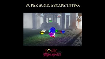 SUPER SONIC SOLO ESCAPE/INTRO - [OUTCOME MEMORIES] #shorts