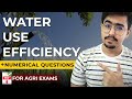 WATER USE EFFICIENCY, TYPES AND NUMERICAL QUESTIONS #irrigation #agronomy #agriculture