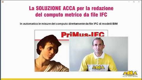 Video Tutorial PriMus-IFC - Filosofia e funzioni generali del software -  ACCA software