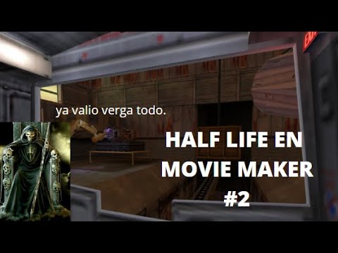JUGANDO HALF LIFE PARTE 2 EDITADO EN MOVIE MAKER COMO UN CAPO